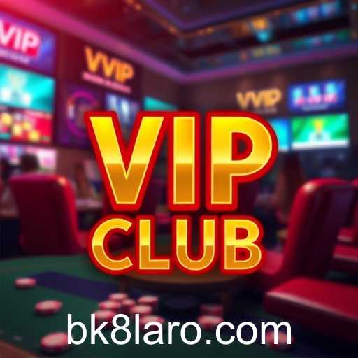 Exploring the VIP Club Experience on BK8: A New Era of Online Gaming